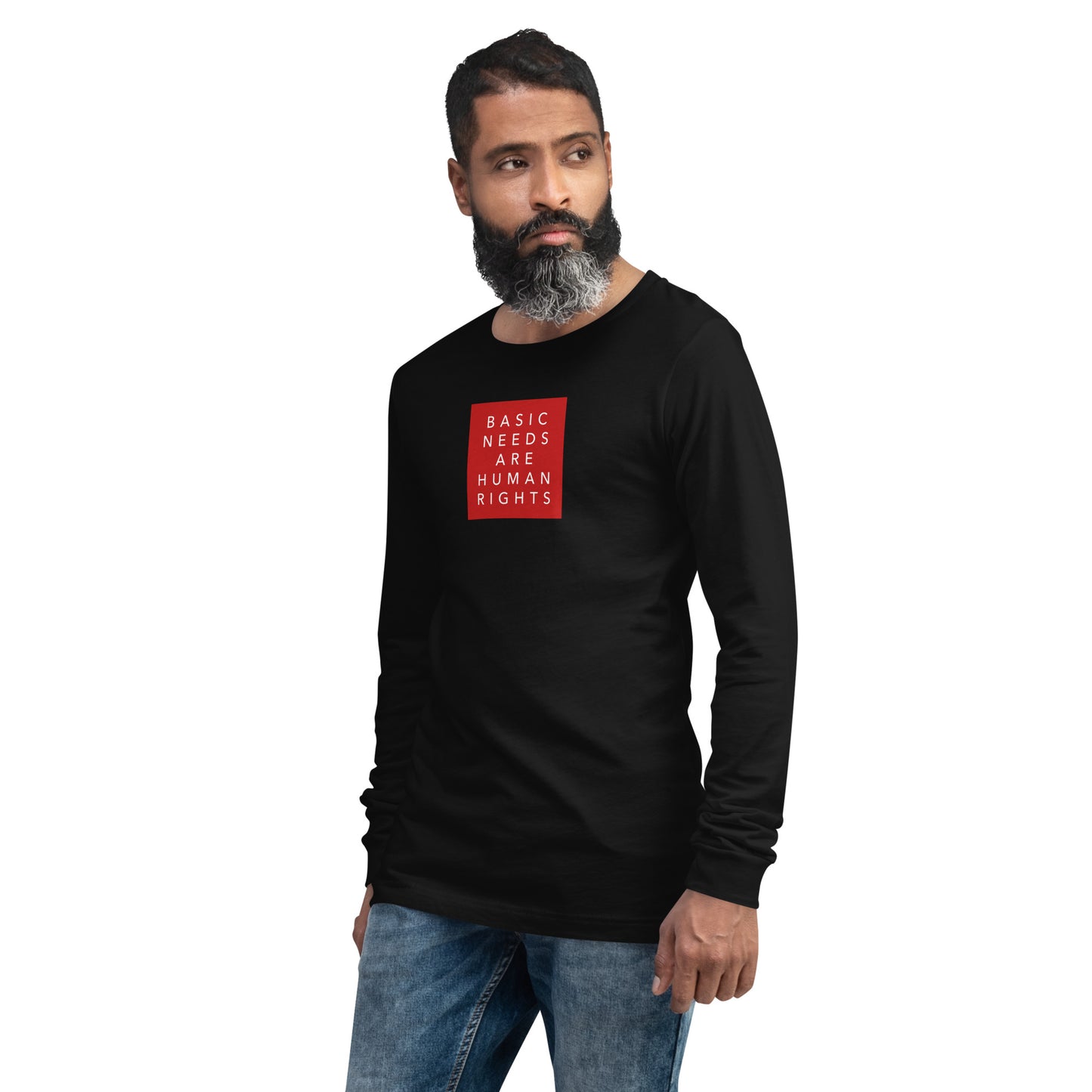 Basic Needs are Human Rights - Unisex Long Sleeve Tee