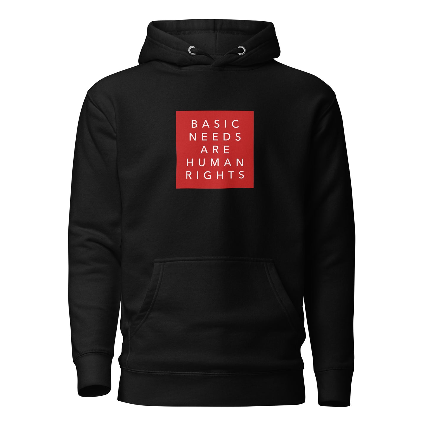 Basic Needs are Human Rights - Unisex Hoodie