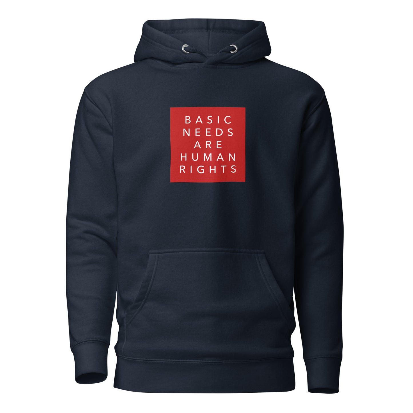 Basic Needs are Human Rights - Unisex Hoodie