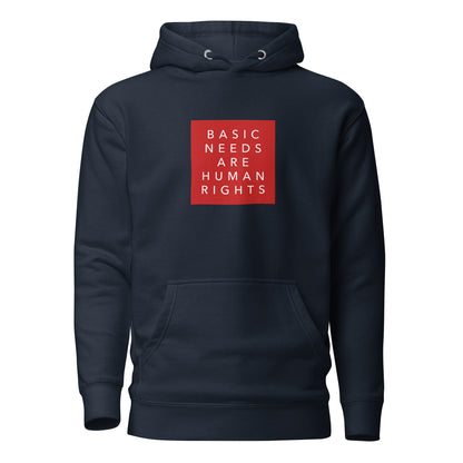 Basic Needs are Human Rights - Unisex Hoodie