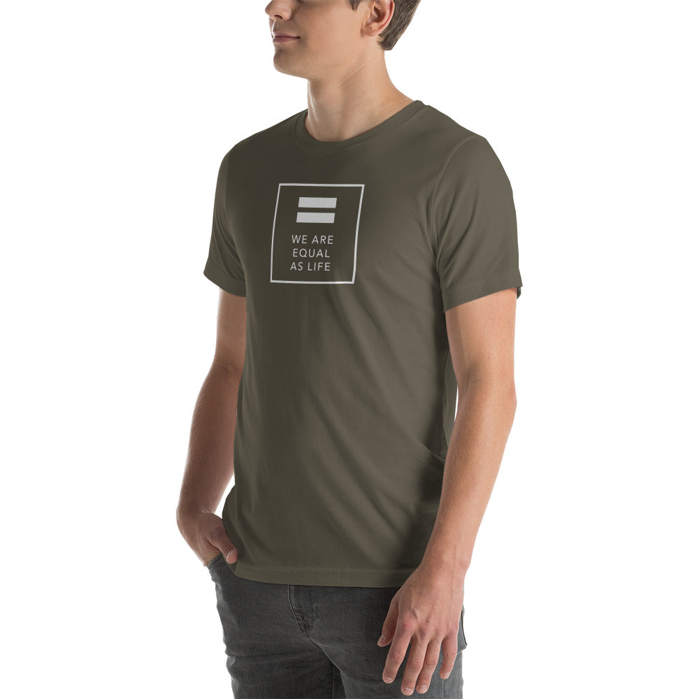 We are Equal as Life (square) - Unisex t-shirt