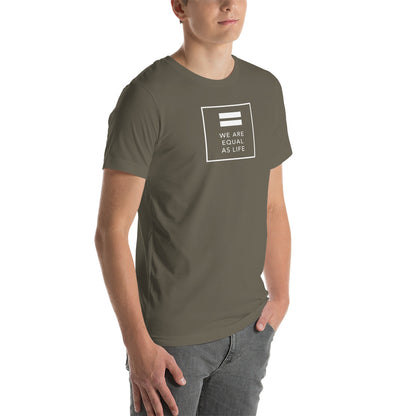 We are Equal as Life (square) - Unisex t-shirt