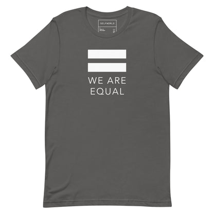 We are Equal - Unisex t-shirt