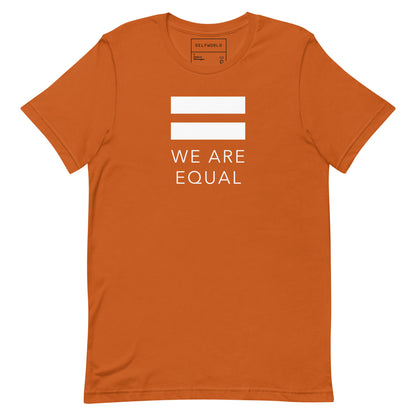 We are Equal - Unisex t-shirt