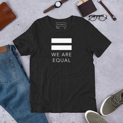 We are Equal - Unisex t-shirt