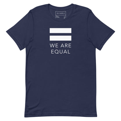 We are Equal - Unisex t-shirt