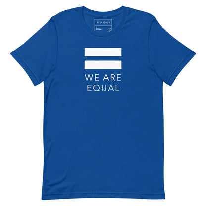We are Equal - Unisex t-shirt